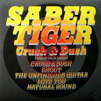 Saber Tiger : Crush and Dush